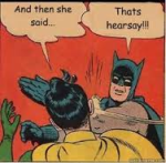 Batman.hearsay